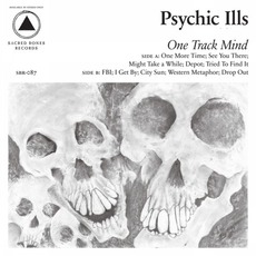 One Track Mind mp3 Album by Psychic Ills