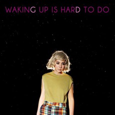 Waking Up Is Hard To Do (Deluxe Edition) mp3 Album by Giant Drag