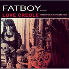 Love Creole mp3 Album by Fatboy