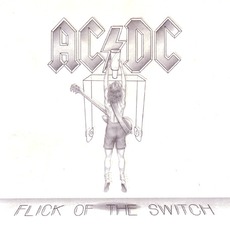 Flick Of The Switch (Remastered) mp3 Album by AC/DC