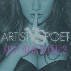 Keep Your Secrets mp3 Album by Artist Vs. Poet