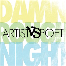 Damn Rough Night mp3 Album by Artist Vs. Poet
