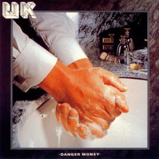 Danger Money mp3 Album by U.K.