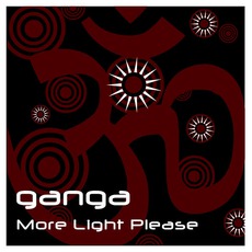 More Light Please mp3 Album by Ganga