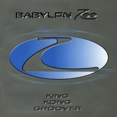 King Kong Groover mp3 Album by Babylon Zoo