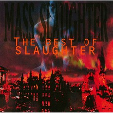 Mass Slaughter: The Best Of Slaughter mp3 Artist Compilation by Slaughter