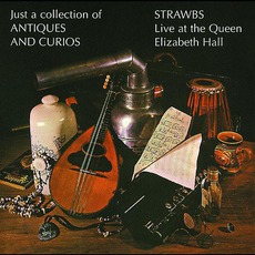 Just A Collection Of Antiques And Curios (Remastered) mp3 Live by Strawbs