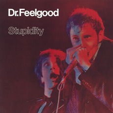 Stupidity (Remastered) mp3 Album by Dr. Feelgood