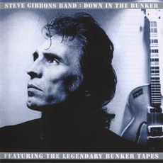 Down In The Bunker (Remastered) mp3 Album by The Steve Gibbons Band