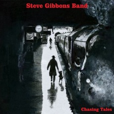 Chasing Tales mp3 Album by The Steve Gibbons Band