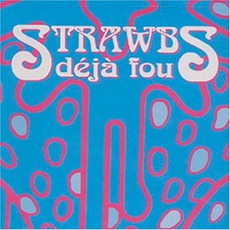 Deja Fou mp3 Album by Strawbs
