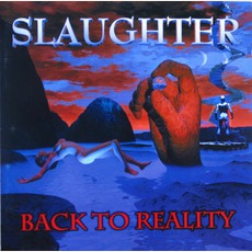 Back To Reality mp3 Album by Slaughter