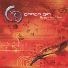 Beats Around The Bush mp3 Album by Ganga Giri