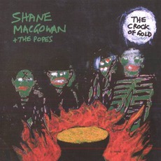 The Crock Of Gold mp3 Album by Shane MacGowan and The Popes