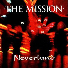 Neverland mp3 Album by The Mission