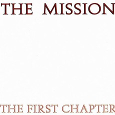 The First Chapter mp3 Album by The Mission