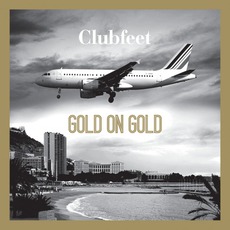 Gold On Gold mp3 Album by Clubfeet