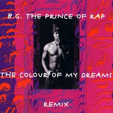 The Colour Of My Dreams (Remix) mp3 Remix by B.G. The Prince Of Rap