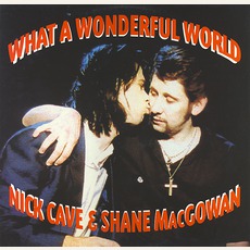 What A Wonderful World mp3 Single by Nick Cave & Shane MacGowan