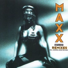 Get-A-Way (Remixes) mp3 Single by Maxx