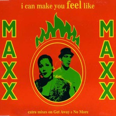 I Can Make You Feel Like mp3 Single by Maxx