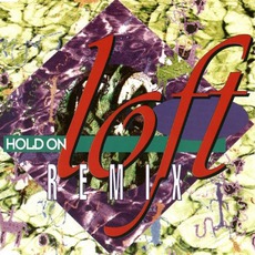 Hold On (Remix) mp3 Single by Loft