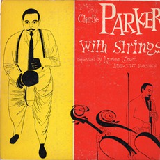 Charlie Parker With Strings mp3 Artist Compilation by Charlie Parker