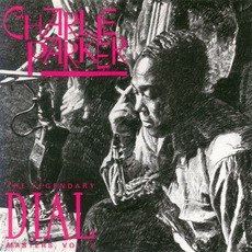 Legendary Dial Masters, Volume 2 mp3 Artist Compilation by Charlie Parker