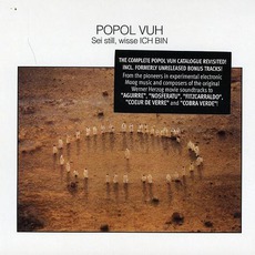 Sei Still, Wisse ICH BIN (Re-Issue) mp3 Album by Popol Vuh