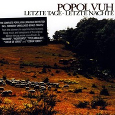Letzte Tage - Letzte Nächte (Remastered) mp3 Album by Popol Vuh