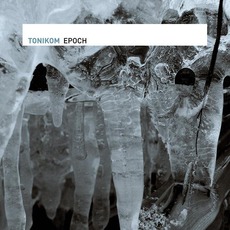 Epoch mp3 Album by Tonikom