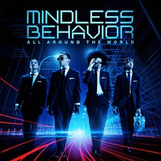 All Around The World mp3 Album by Mindless Behavior