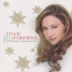 Christmas Means Love mp3 Album by Joan Osborne