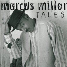 Tales mp3 Album by Marcus Miller