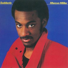 Suddenly mp3 Album by Marcus Miller