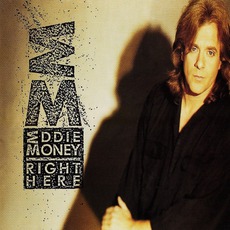 Right Here mp3 Album by Eddie Money