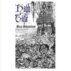 Sea Shanties (Remastered) mp3 Album by High Tide
