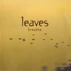 Breathe mp3 Album by Leaves