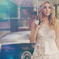 Like A Rose mp3 Album by Ashley Monroe