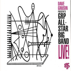 GRP All-Star Big Band: Live! mp3 Live by Dave Grusin