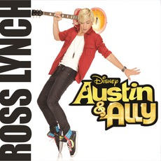 Austin & Ally mp3 Album by Ross Lynch