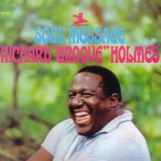 Soul Message mp3 Album by Richard "Groove" Holmes