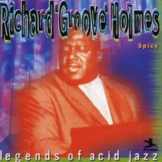Spicy (Re-Issue) mp3 Album by Richard "Groove" Holmes