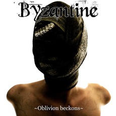 Oblivion Beckons mp3 Album by Byzantine