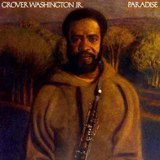 Paradise mp3 Album by Grover Washington, Jr.