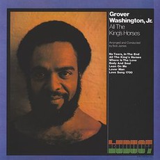 All The King's Horses mp3 Album by Grover Washington, Jr.