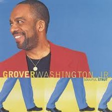 Soulful Strut mp3 Album by Grover Washington, Jr.