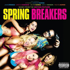 Spring Breakers mp3 Soundtrack by Various Artists
