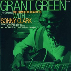 The Complete Quartets With Sonny Clark mp3 Artist Compilation by Grant Green