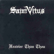 Heavier Than Thou mp3 Artist Compilation by Saint Vitus